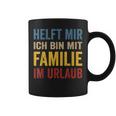 Hilfe Ich Bin Im Familienlaub Mit Familie Holiday S Tassen