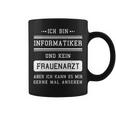 Ich Bin Kein Frauenarzt I Informatiker Programmer Admin Tassen