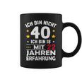 Ich Bin Nicht 40 Ich Bin 18 Mit 22 Jahre Erfahrung Ich Bin Tassen