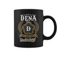 It's A Dena Thing You Wouldn't Understand Personalized Last Name Dena Family Crest Coat Of Arm Coffee Mug