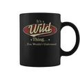 It's A Wild Thing You Wouldn't Understand Coffee Mug