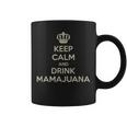 Keep Calm And Drink Mamajuana Tazze
