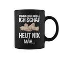 Komme Was Wolle Ich Schaf Heut Nix Mah Farmers Tired Sheep S Tassen