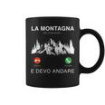 La Montagna Mi Sta Chiamando E Io Devo Andare Tazze