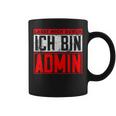 Lassen Mich Durch Ich Bin Admin Informatik Itler Tassen