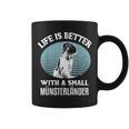 Life Is Better With A Small Münsterländer Dog Holder Tassen