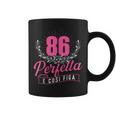 Perfetta E Cosi Figa 86 Anni Compleanno Tazze