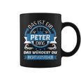 Peter Name First Name Day Das Ist Ein Peter Ding Tassen