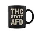 Thc Statt Afd Rassismus Kiffen Cannabis Slogan Tassen