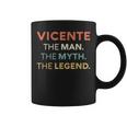 Vicente El Hombre El Mito La Leyenda Nombre Personalizado Hombres Taza de café