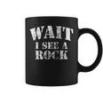 Wait I See A Rock Geology Mineral Collector Tazze