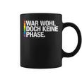 War Wohl Doch Keine Phase Pride Merch Csd Queer Rainbow Tassen