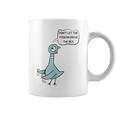 Don't Let The Pigeon Drive The Bus Coffee Mug