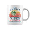 Family 2025 Vibes Family Reunion Vacation Making Memories Coffee Mug