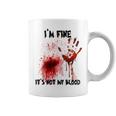 I'm Fine It's Not My Blood Bloody Halloween Kid Coffee Mug