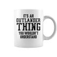 It's Outlander What You Don't Understand Outlander Fans Tassen