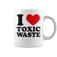 I Love Toxic Waste I Heart Toxic Waste Sarcastico Tazze