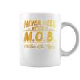 Never Mess With The Mob Mother Of The BrideCoffee Mug