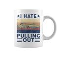 Motorboating I Hate Pulling Out Boat Captain Dad Men Coffee Mug