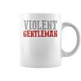 Violent Gentleman Audaz Confiado Masculino Para Hombre Manga Larga Taza de café