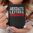 Anstaltleitung Sayings Work Women's Tassen Lustige Geschenke