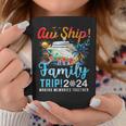 Aw Ship It's A Family Trip 2024 Family Matching Cruise Trip Coffee Mug Personalized Gifts