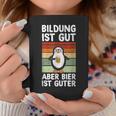 Bildung Ist Gut Aber Bier Ist Guter Biertrinker Penguin Tassen Lustige Geschenke