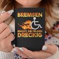 Bremsen Macht Die Felgen Dreckig Rollister Wheelchair Tassen Lustige Geschenke