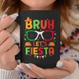 Bruh Let's Fiesta Cinco De Mayo Mexican Party Kid Coffee Mug Unique Gifts