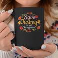 Christmas Thanksgiving Save A Turkey After Appetizer Joke Coffee Mug Unique Gifts