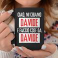 Ciao Sono Davide Faccio Cose Da Davide Personalizzato Tazze Regalos divertidos