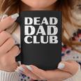 Dead Dad Club Retrointage Lustiger Spruch Zitat Tassen Lustige Geschenke