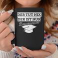 Der Tut Nix Der Ist Besserwisser Bachelor Master Tassen Lustige Geschenke