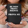Donna Se Non Provi Niente Prova Me Con Collo A Tazze Regalos divertidos