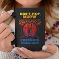 Don't Stop Believin' Freedom Tassen Lustige Geschenke