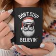 Don't Stop Believing Santa Claus Christmas Boys Coffee Mug Funny Gifts