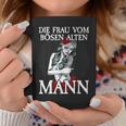 Evil Alter Mann I For I Woman From Evil Old Man Tassen Lustige Geschenke