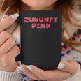 Future Pink Tassen Lustige Geschenke