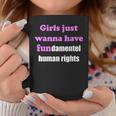 Girl Just Wanna Have Fundamental DirittiFemminismo Tazze Regalos divertidos