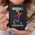 Handballer Sport Handball Ruft Und Ich Muss Gehen Tassen Lustige Geschenke