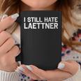I Still Hate Laettner Kentucky Fan Merch Coffee Mug Personalized Gifts
