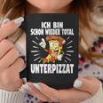 Ich Bin Schon Wieder Total Unterpizzat Pizza Tassen Lustige Geschenke