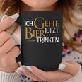 Ich Gehe Jetzt Bier Drinking I Saufen Party Beer S Tassen Lustige Geschenke