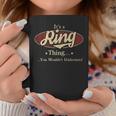 It's A Ring Thing You Wouldn't Understand Coffee Mug Personalized Gifts