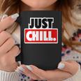 Just Chill Non Fare Niente Rilassarsi Just Do Nothing Relax Tazze Regalos divertidos