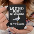 Lass Mich Durch Ich Muss Nach St Peter Ording Holiday Tassen Lustige Geschenke