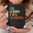 Lisa La Donna Il Mito La Leggenda Nome Lisa Tazze Regalos divertidos