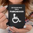 Lo Faccio Solo Per Il Parcheggio Disabilita Umorismo Regalo Tazze Regalos divertidos