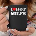 I Love Hot Milfs I Red Heart Love Milf Women Taza de café Regalos divertidos
