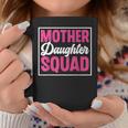 Mother Daughter Squad Mom Matching Mother Daughter Mommy Coffee Mug Personalized Gifts